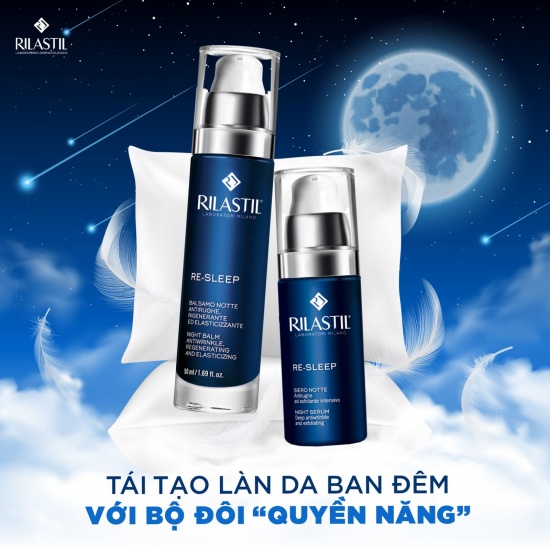 TÁI TẠO LÀN DA BAN ĐÊM VỚI BỘ ĐÔI “QUYỀN NĂNG” TỪ RILASTIL